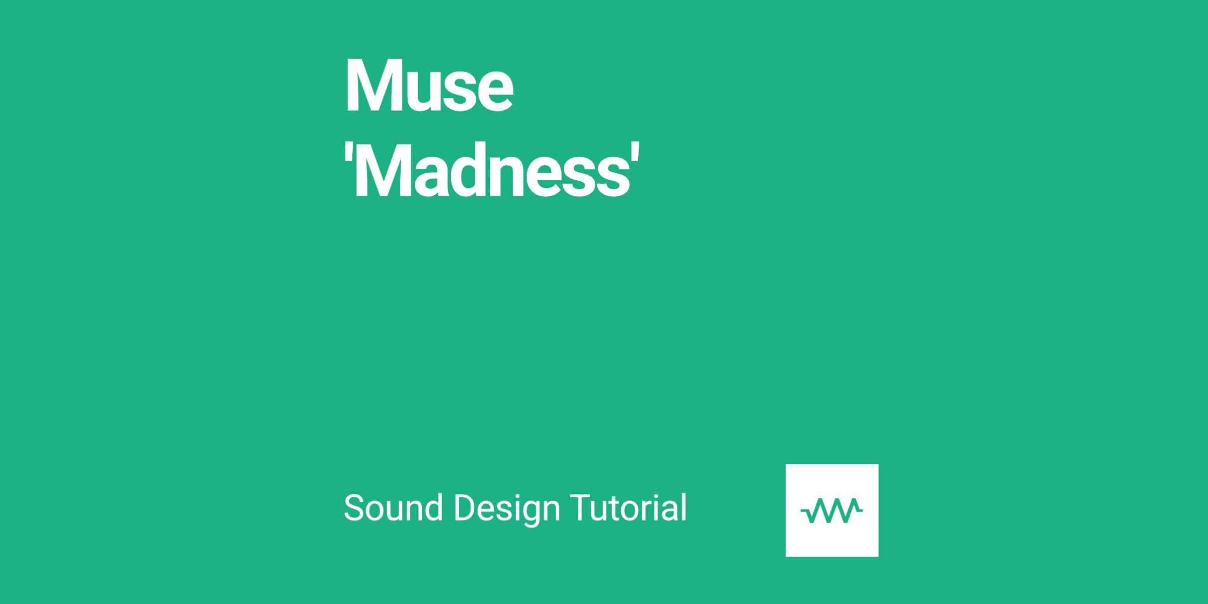How to make Muse 'Madness' bass sound in DRC