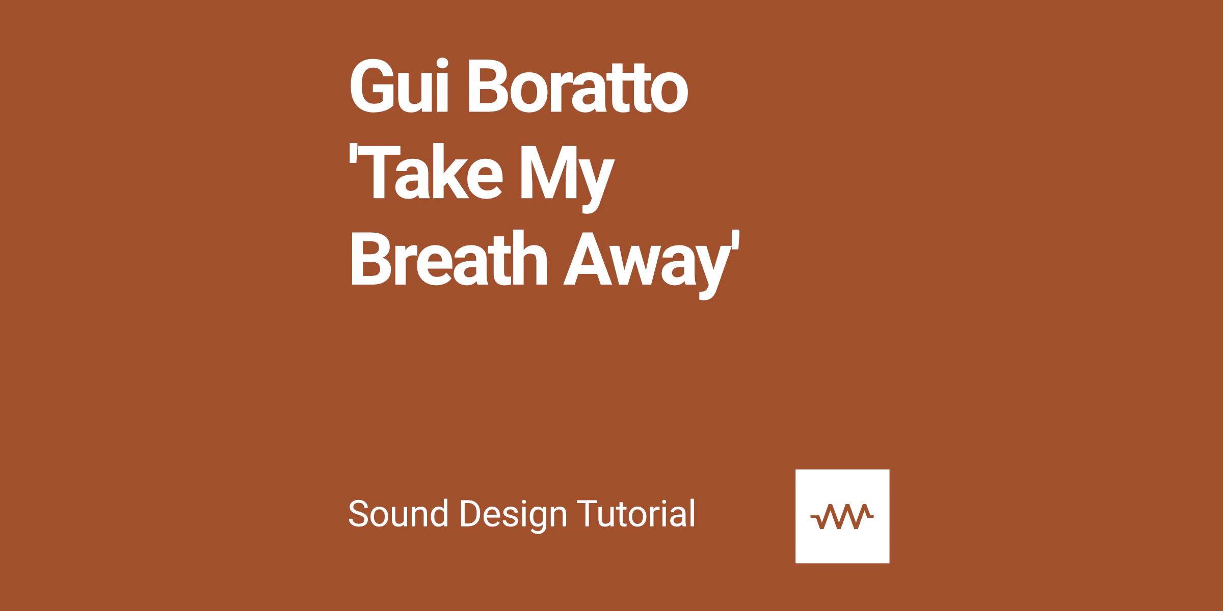 How to make the bass, keys and lead for Gui Boratto - 'Take My Breath Away'
