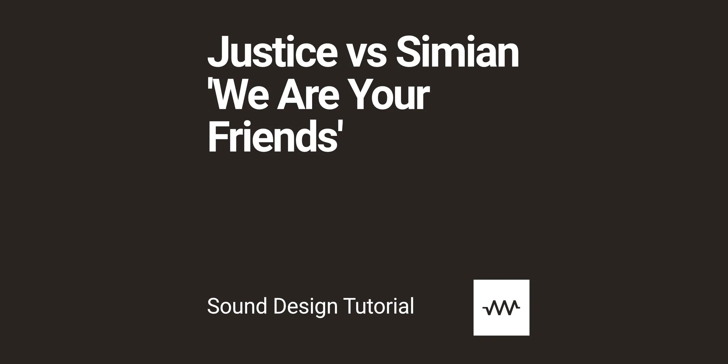 How to make the bass sound from Justice Vs Simian 'We Are Your Friends' in DRC