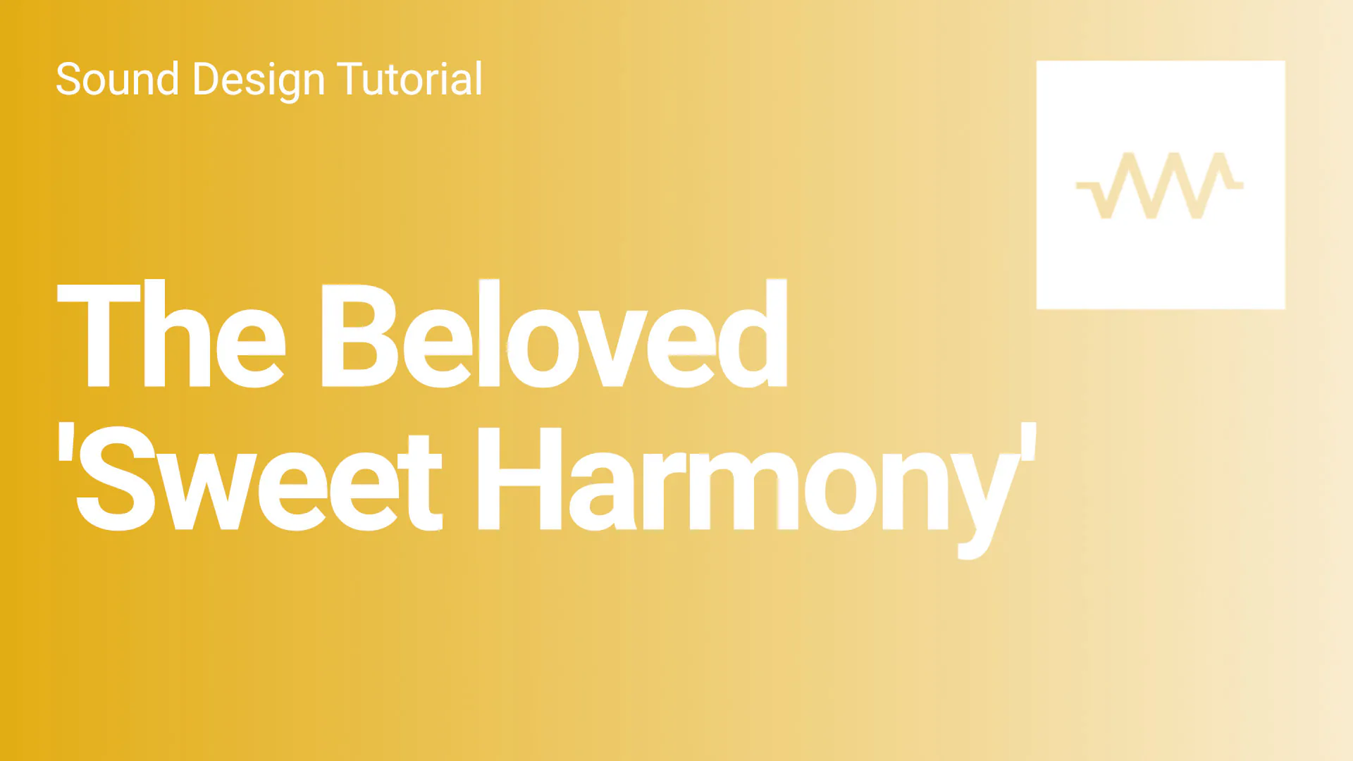 The Beloved 'Sweet Harmony'