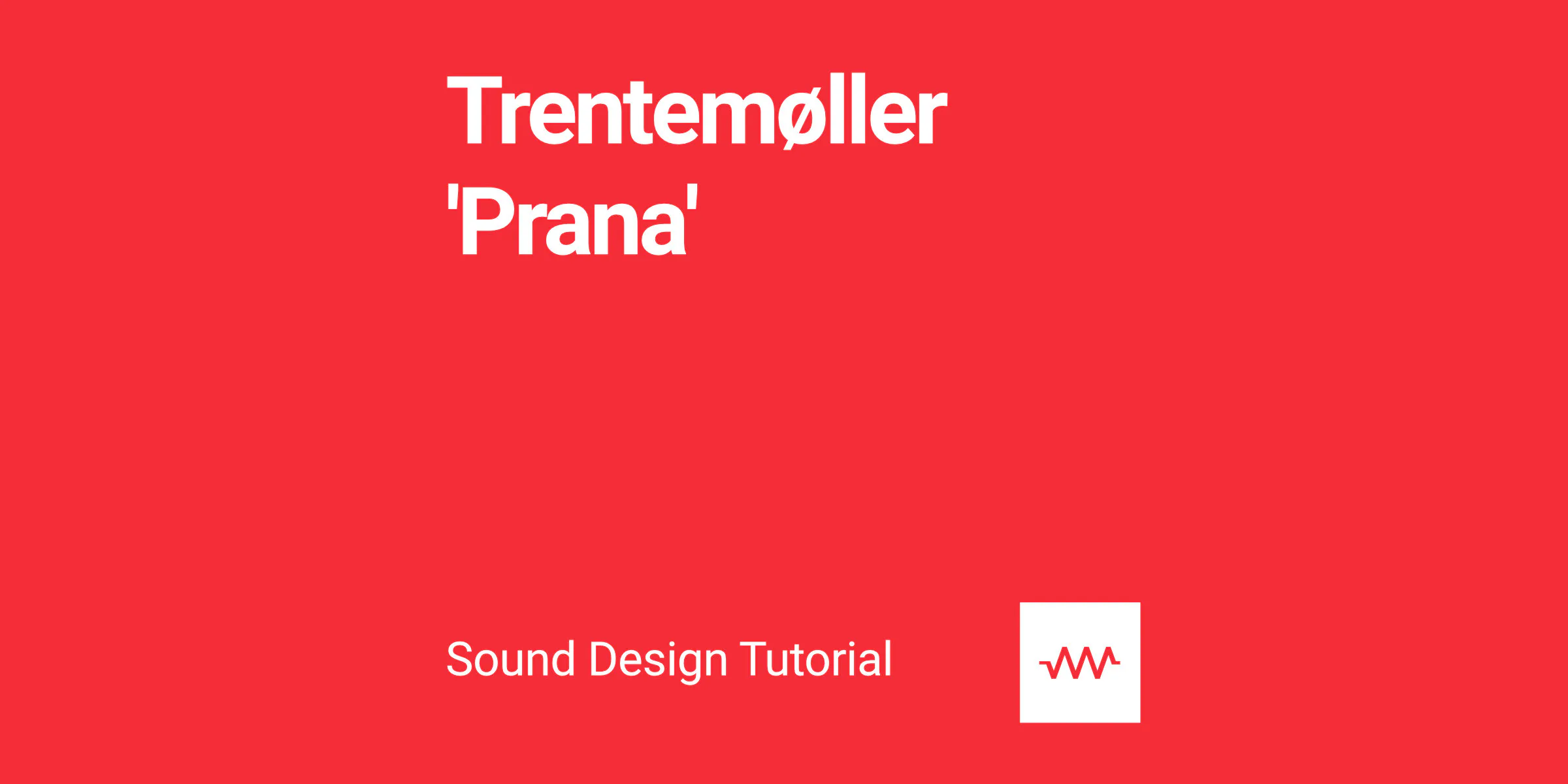 How to make Trentemøller 'Prana' bass and stab sounds in DRC